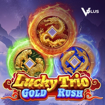 Vplus : Lucky Trio Gold Rush - MEGABET808
