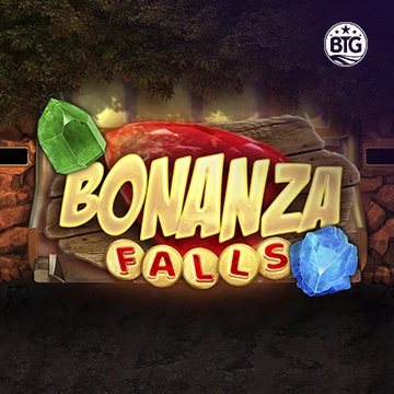 Bigtime : Bonanza Falls - MEGABET808