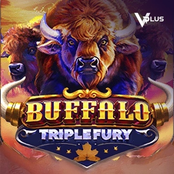 Vplus : Buffalo Triple Fury - MEGABET808