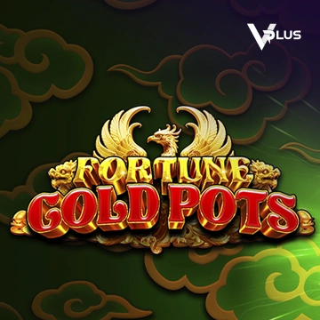 Vplus : Fortune Gold Pots - MEGABET808