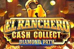 Playtech : El Ranchero Cash Collect Diamond Path - MEGABET808