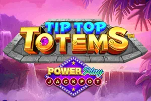Playtech : Tip Top Totems PowerPlay Jackpot - MEGABET808