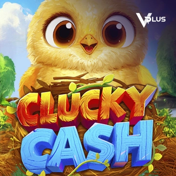 Vplus : Clucky Cash - MEGABET808
