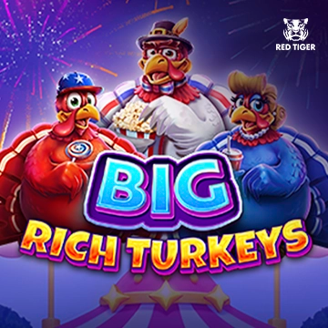 Redtiger : Big Rich Turkeys - MEGABET808